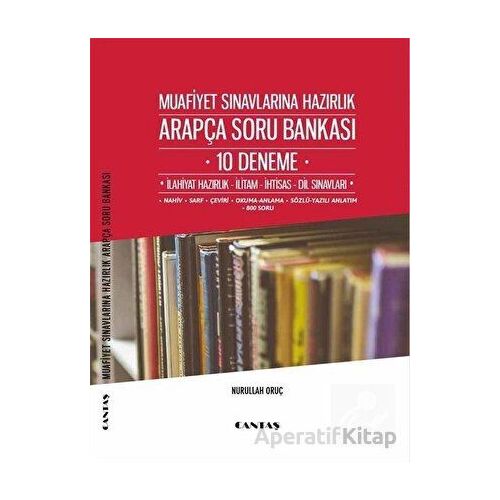 Muafiyet Sınavlarına Hazırlık Arapça Soru Bankası 10 Deneme - Nurullah Oruç - Cantaş Yayınları