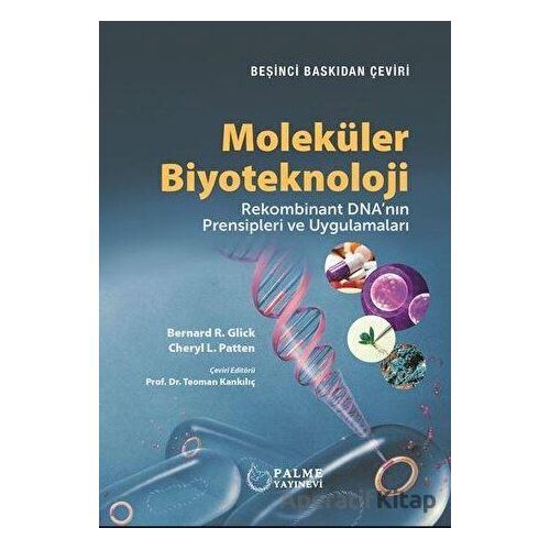 Moleküler Biyoteknoloji - Bernard R. Glick - Palme Yayıncılık