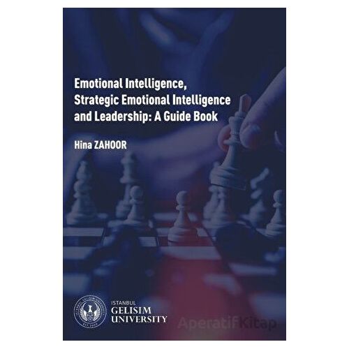 Emotional Intelligence Strategic Emotional Intelligence and Leadership: A Guide Book