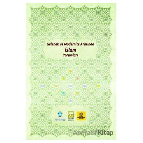 Gelenek ve Modernite Arasında İslam Yorumları