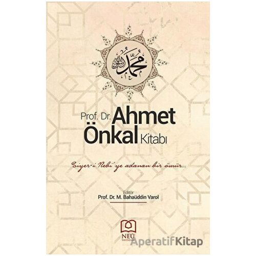 Prof. Dr. Ahmet Önkal Kitabı - Mehmet Bahaüddin Varol - Necmettin Erbakan Üniversitesi Yayınları