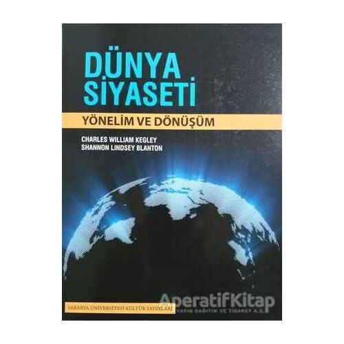 Dünya Siyaseti - Shannon Lindsey Blanton - Sakarya Üniversitesi Kültür Yayınları