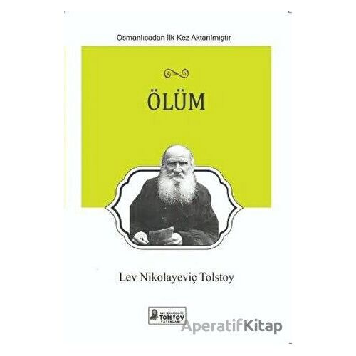 Ölüm - Lev Nikolayeviç Tolstoy - Lev Nikolayeviç Tolstoy Yayınları