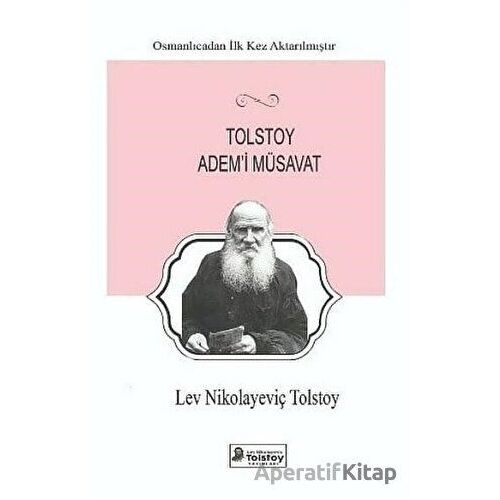 Tolstoy Ademi Müsavat - Lev Nikolayeviç Tolstoy - Lev Nikolayeviç Tolstoy Yayınları