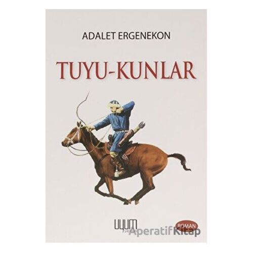 Tuyu-Kunlar - Adalet Ergenekon - Uyum Yayınları