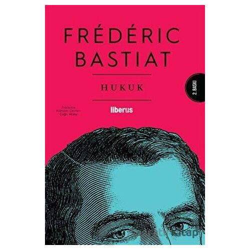 Hukuk - Frederic Bastiat - Liberus Yayınları