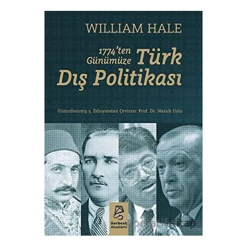 1774’ten Günümüze Türk Dış Politikası - William Hale - Serbest Kitaplar