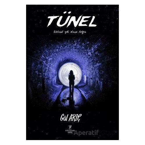 Tünel - Gül Arıç - Payidar Genç
