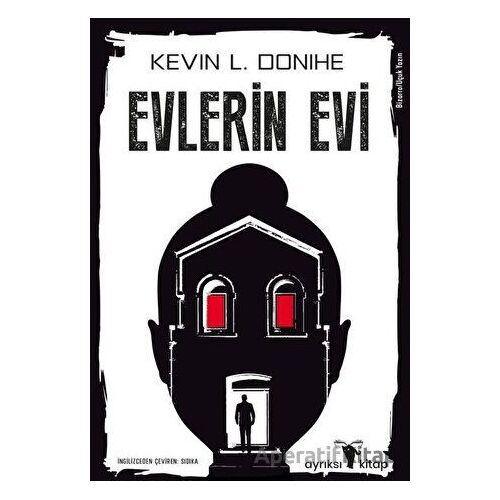 Evlerin Evi - Kevin L. Donihe - Ayrıksı Kitap