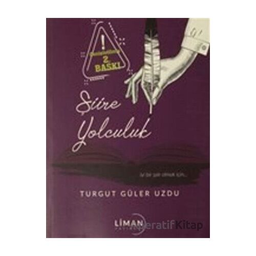 Şiire Yolculuk - Turgut Güler Uzdu - Liman Yayınevi