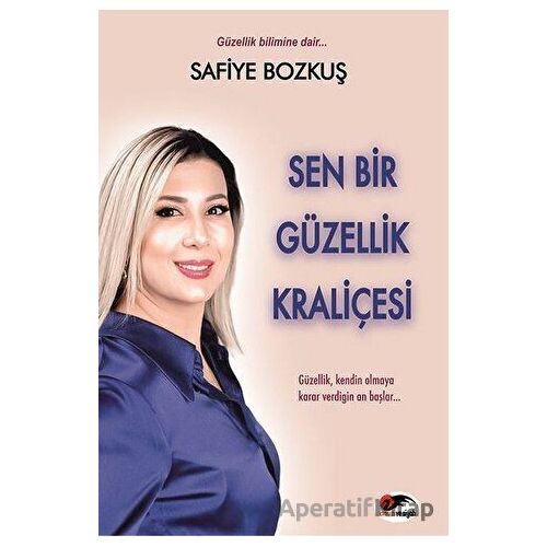 Sen Bir Güzellik Kraliçesi - Safiye Bozkuş - Kırmızı ve Siyah Yayınevi