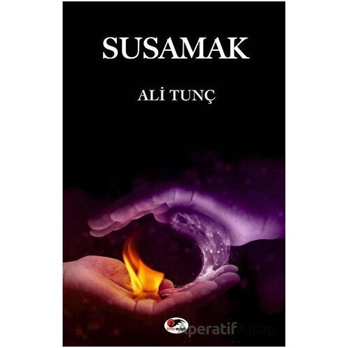Susamak - Ali Tunç - Kırmızı ve Siyah Yayınevi