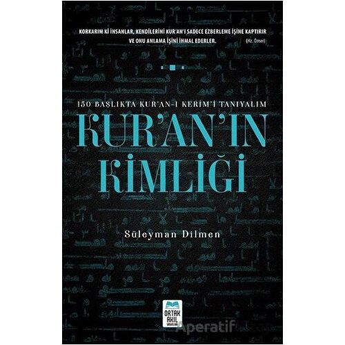 Kuranın Kimliği - Süleyman Dilmen - Ortak Akıl Yayınları