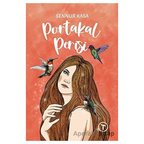 Portakal Perisi - Şennur Kasa - Teras Kitap