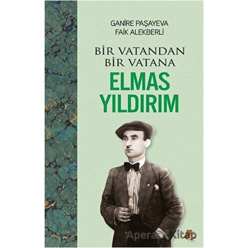 Bir Vatandan Bir Vatana - Elmas Yıldırım - Faik Alekberli - Turay Kitap Yayıncılık