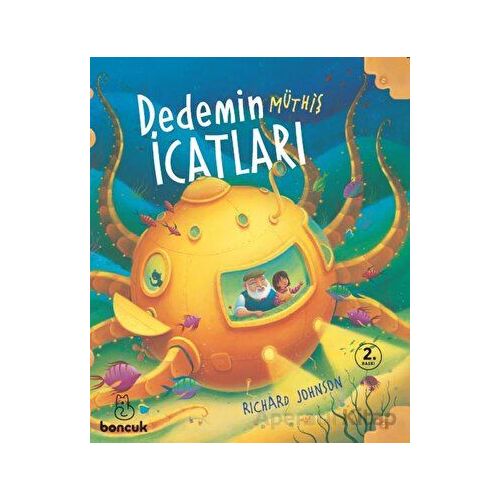 Dedemin Müthiş İcatları - Richard Johnson - Boncuk Yayınları