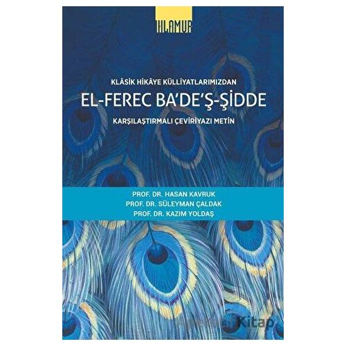 El-Ferec Badeş-Şidde Cilt 1 - Klasik Hikaye Külliyatlarımızdan - Süleyman Çaldak - Ihlamur
