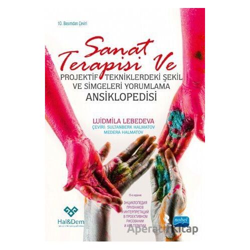 Sanat Terapisi ve Projektif Tekniklerdeki Şekil ve Simgeleri Yorumlama Ansiklopedisi