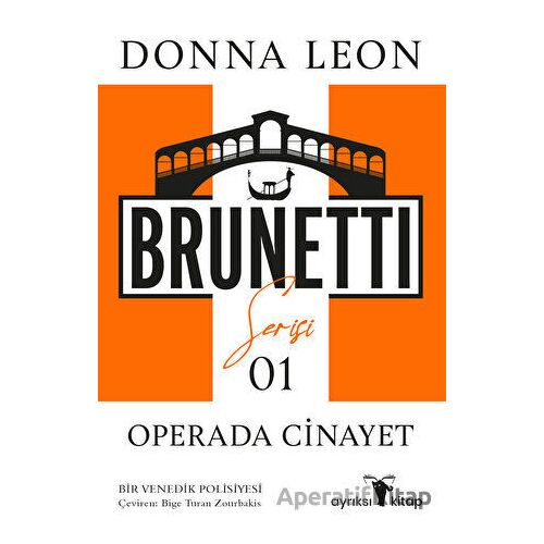 Operada Cinayet - Brunetti Serisi 1 - Donna Leon - Ayrıksı Kitap
