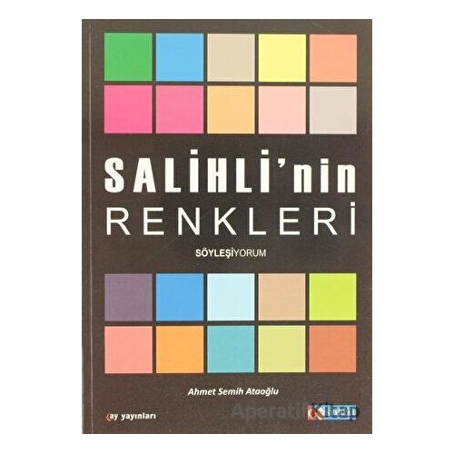Salihlinin Renkleri - Ahmet Semih Ataoğlu - Ay Yayınları