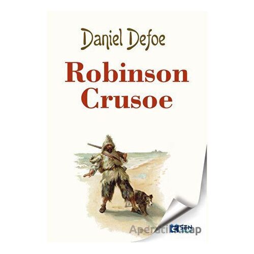 Robinson Crusoe - Daniel Defoe - Sen Yayınları