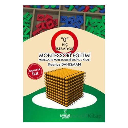 ‘O’ Hiç İstemiyor Montessori Eğitimi Matematik Materyalleri Etkinlik Kitabı