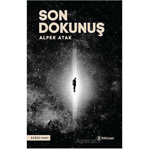 Son Dokunuş - Alper Atak - Edisyon Kitap