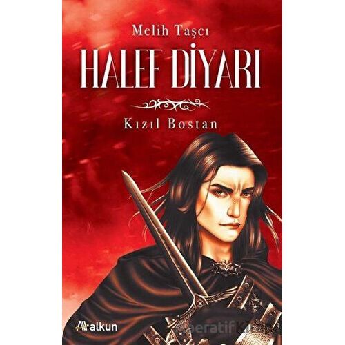 Halef Diyarı 1 - Kızıl Bostan - Melih Taşcı - Alkun Kitap