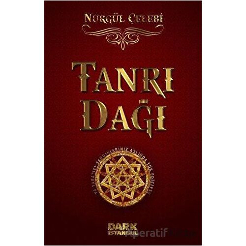 Tanrı Dağı - Nurgül Çelebi - Dark İstanbul
