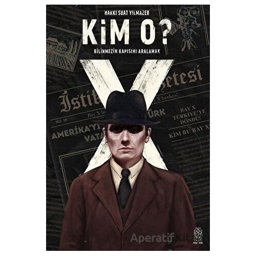 Kim O? - Hakkı Suat Yılmazer - Mavi Gök Yayınları