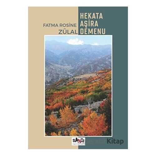 Hekata Aşira Demenu - Fatma Rosine Zülal - Sancı Yayınları