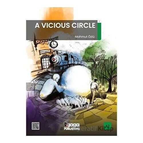 A Vicious Circle A2 Reader - Mahmut Özlü - Gaga Yayınları