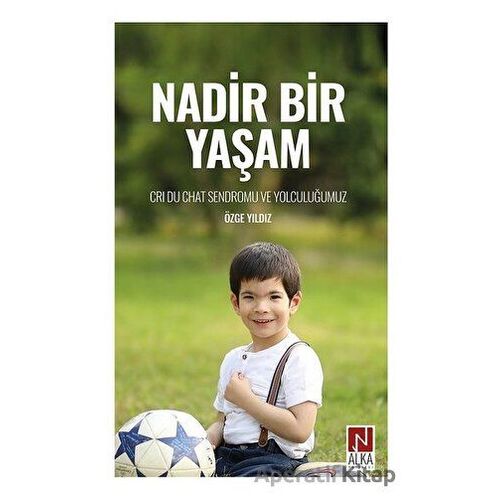 Nadir Bir Yaşam - Özge Yıldız - Alka Yayınevi