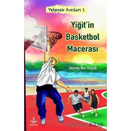 Yiğitin Basketbol Macerası - Yetenek Avcıları 1 - Zeynep Nur Çelik - Serencam Çocuk