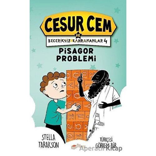 Pisagor Problemi - Cesur Cem ve Beceriksiz Kahramanlar 4 - Stella Tarakson - The Kitap Çocuk
