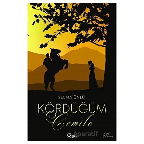 Kördüğüm - Cemile - Selma Ünlü - Omca Yayınları