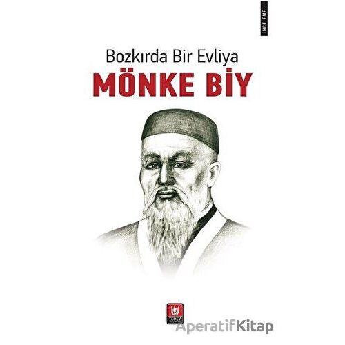 Bozkırda Bir Evliya - Mönke Biy - Bakıtjan Kosanov - Tedev Yayınları