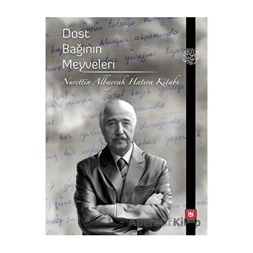 Dost Bağının Meyveleri - Kolektif - Tedev Yayınları