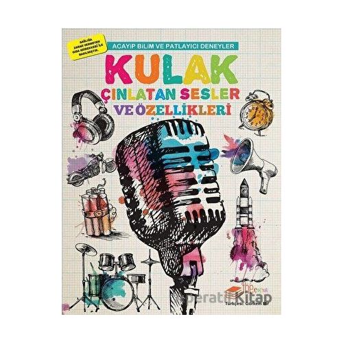 Kulak Çınlatan Sesler ve Özellikleri - Mike Clark - The Kitap Çocuk
