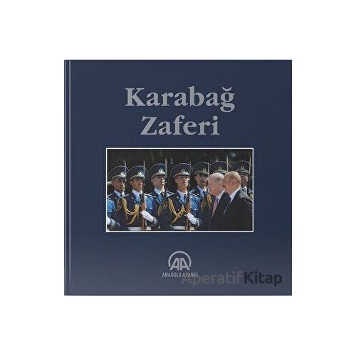 Karabağ Zaferi - Kolektif - Anadolu Ajansı