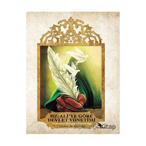 Hz. Aliye Göre Devlet Yönetimi - Muhammed Fazıl Lenkerani - Kalender Yayınevi