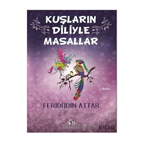 Kuşların Diliyle Masallar - Feridüddin Attar - Cağaloğlu Yayınevi