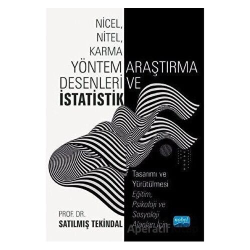 Nicel, Nitel, Karma Yöntem Araştırma Desenleri ve İstatistik