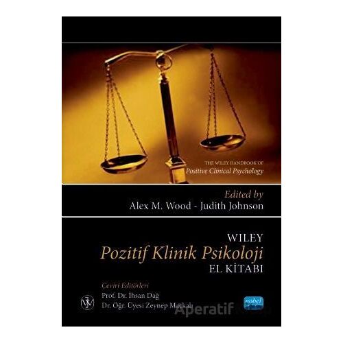Wiley Pozitif Klinik Psikoloji El Kitabı - Alex M. Wood - Nobel Akademik Yayıncılık