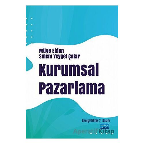 Kurumsal Pazarlama - Müge Elden - Nobel Akademik Yayıncılık