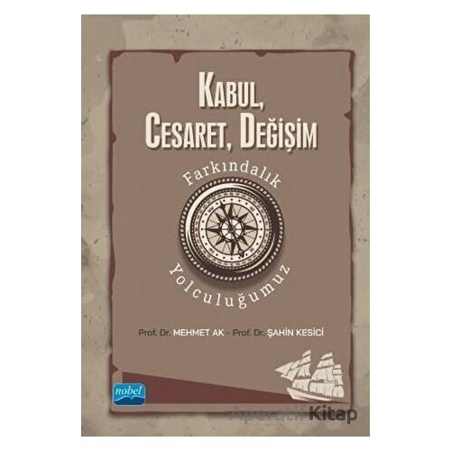 Kabul, Cesaret, Değişim - Şahin Kesici - Nobel Akademik Yayıncılık