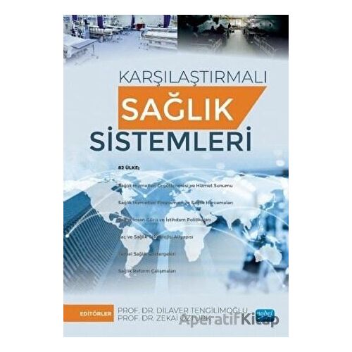 Karşılaştırmalı Sağlık Sistemleri - Kolektif - Nobel Akademik Yayıncılık
