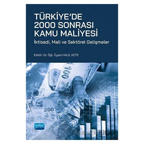 Türkiye’de 2000 Sonrası Kamu Maliyesi - Kolektif - Nobel Akademik Yayıncılık