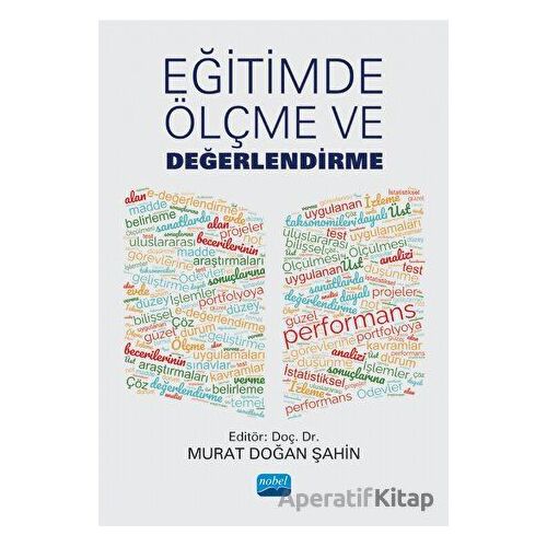 Eğitimde Ölçme ve Değerlendirme - Kolektif - Nobel Akademik Yayıncılık
