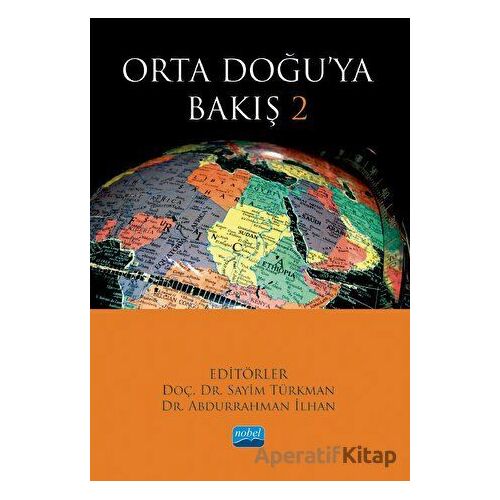 Orta Doğu’ya Bakış 2 - Kolektif - Nobel Akademik Yayıncılık
